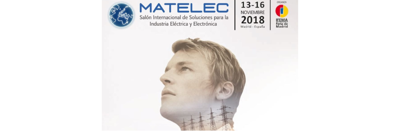MATELEC 2018 - Salon international des solutions pour l’industrie électrique et électronique.